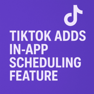 TikTok scheduling feature being used to plan and automate video posts