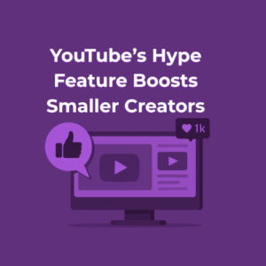 Small YouTube creator gaining views and engagement through YouTube’s Hype feature