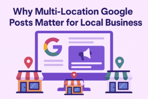 Google Business Profiles showing multi-location posts for local business marketing.